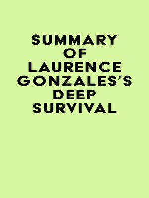 cover image of Summary of Laurence Gonzales's Deep Survival